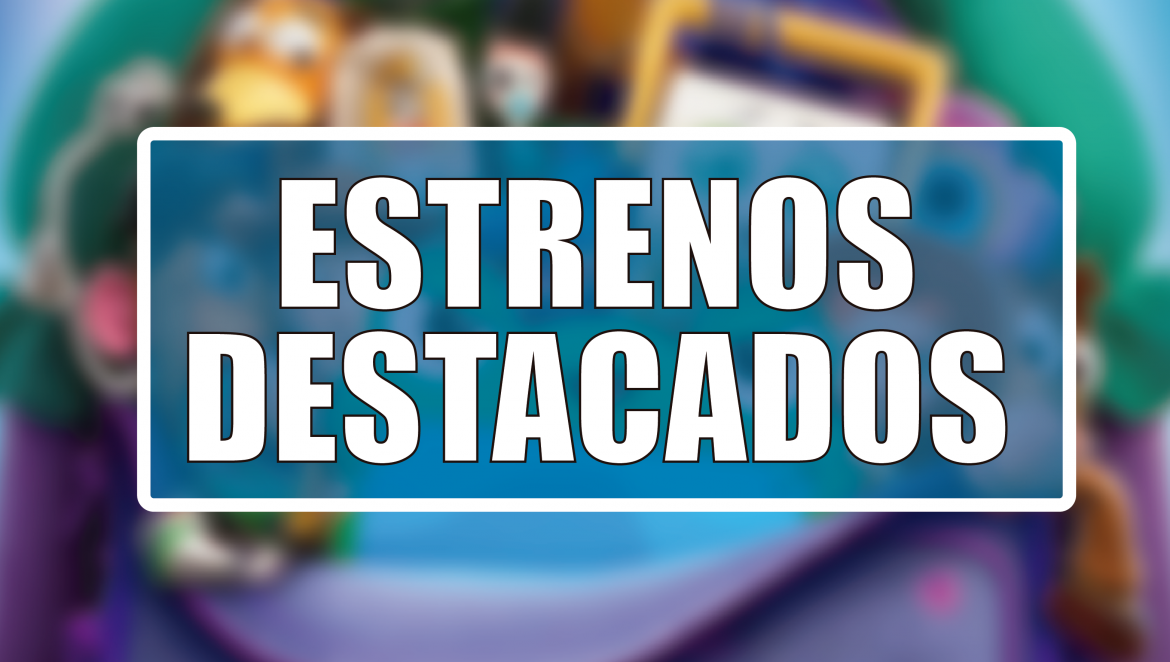 Estrenos Destacados de la Semana: del 15 al 21 de junio
